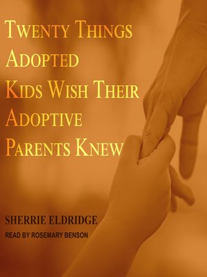 cover image of Twenty Things Adopted Kids Wish Their Adoptive Parents Knew